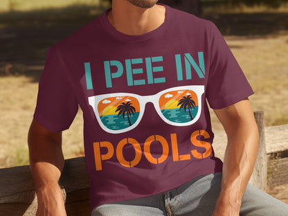 I Pee In Pools Funny Sunglasses Graphic T-shirt