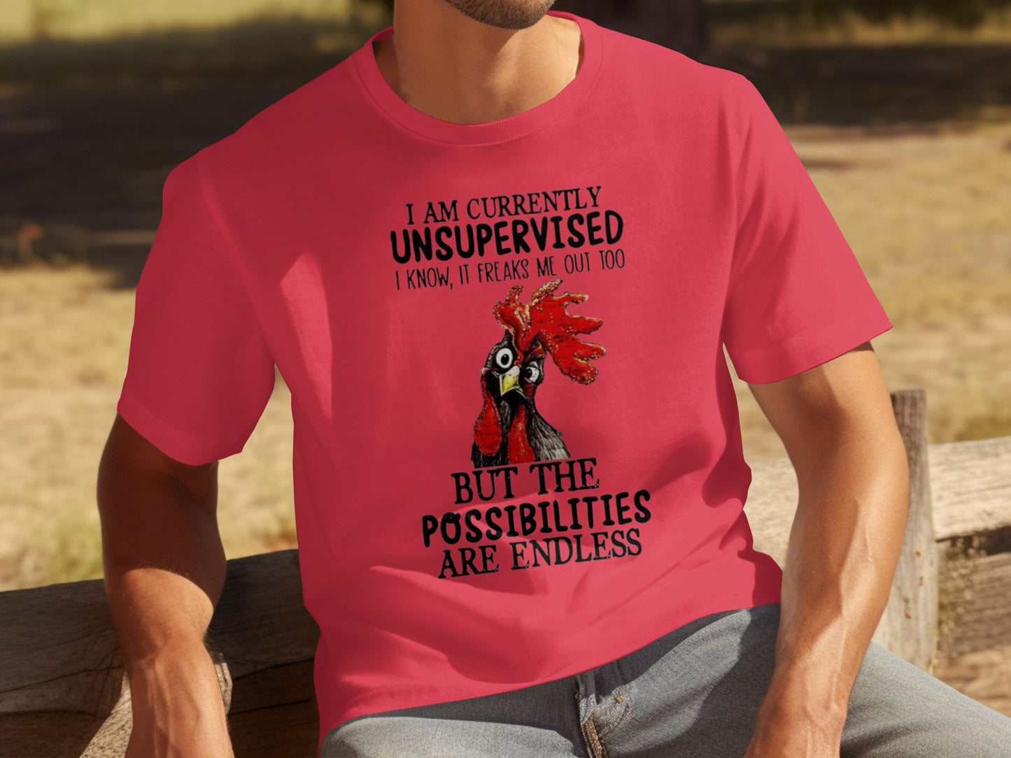 I Am Currently Unsupervised Possibilities Are Endless Shirt
