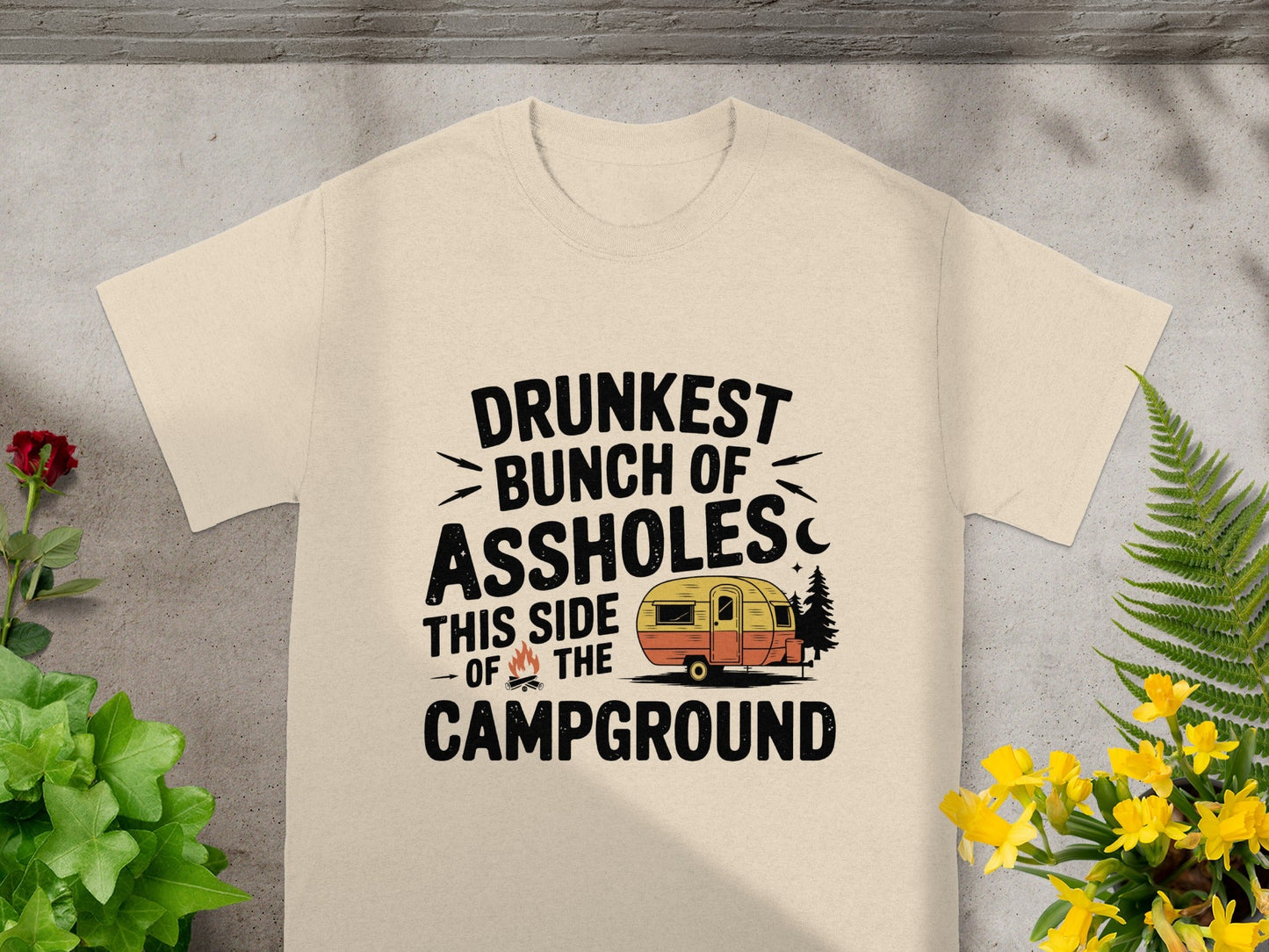 Drunkest Bunch Of Assholes This Side Campground product