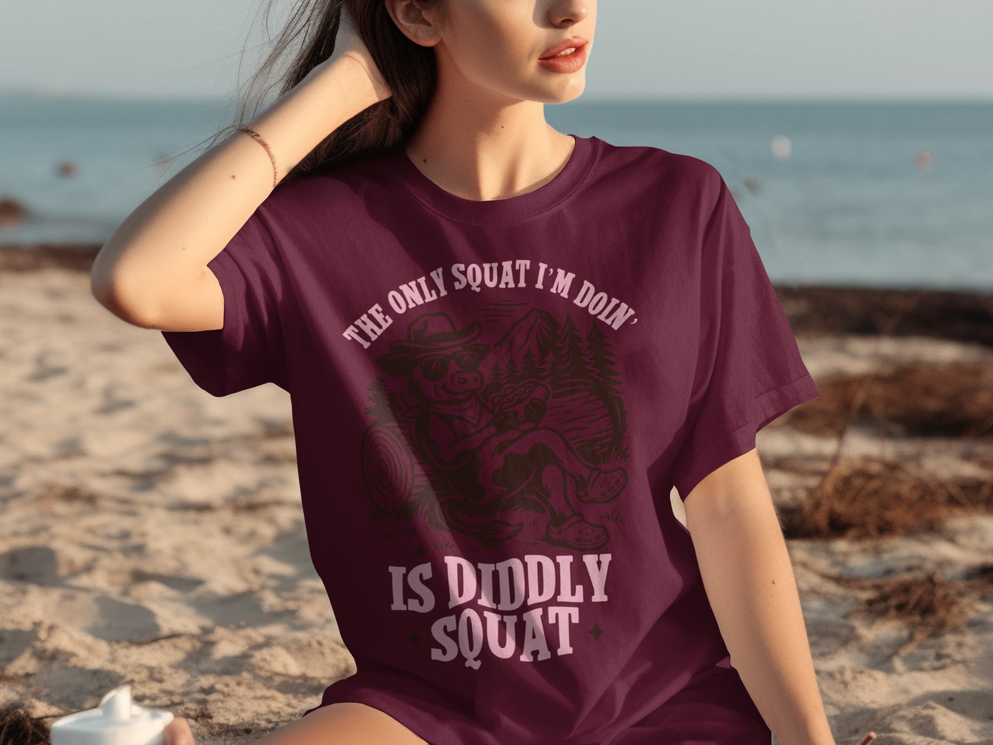 The Only Squat I'm Doin' Is Diddly Squat T-shirt