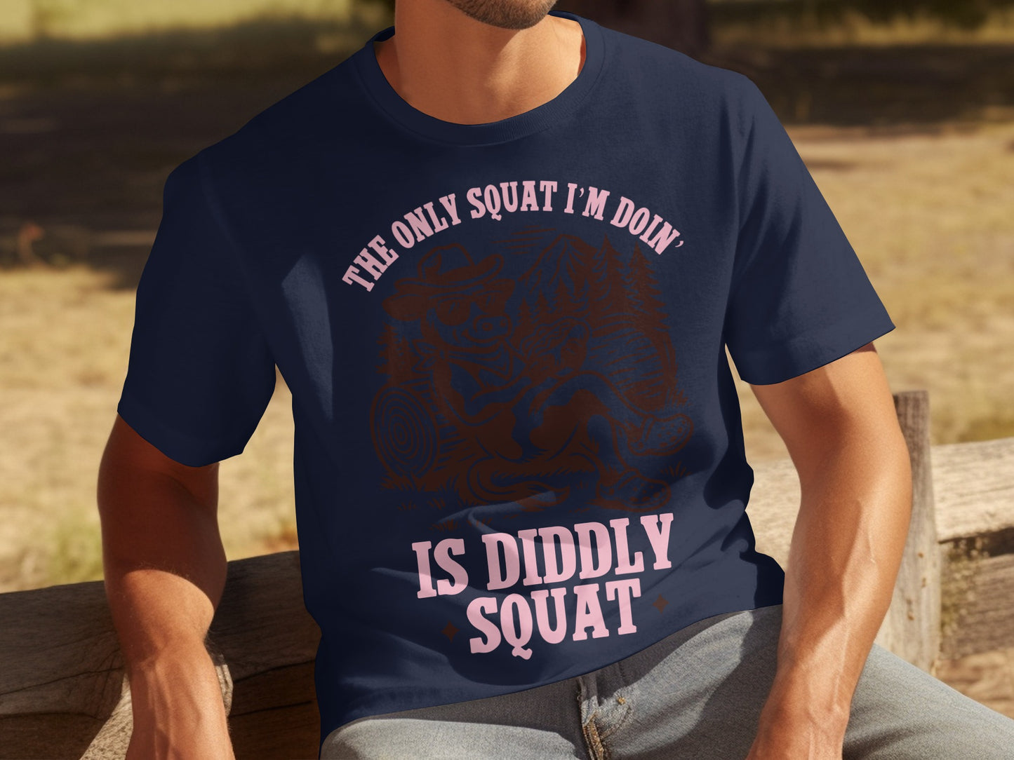 The Only Squat I'm Doing Is Diddly Squat Shirt