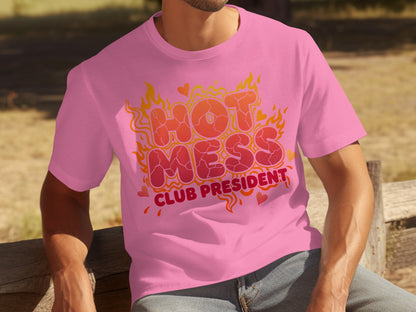 Hot Mess Club President Pink Graphic Tee