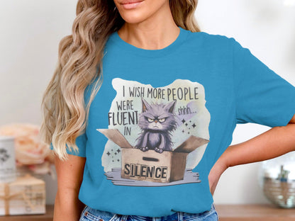 I Wish More People Were Fluent in Silence Shirt