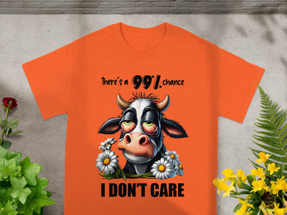Funny Cow There's a 99% Chance I Don't Care Shirt