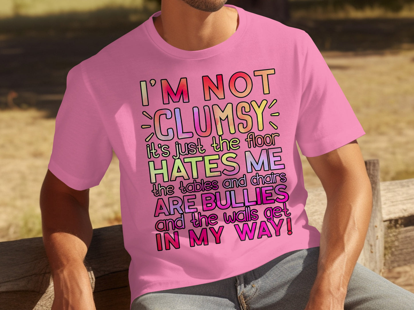 I'm Not Clumsy It's Just The Floor Hates Me T-Shirt