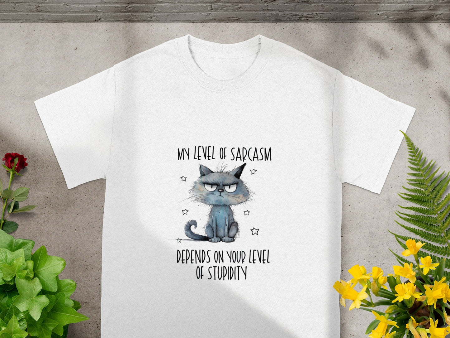 My Level of Sarcasm Depends on Your Stupidity T-Shirt