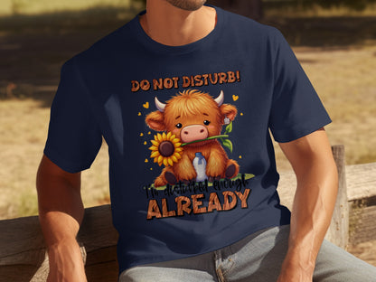 Do Not Disturb Cute Cow Graphic Tee Already T-Shirt