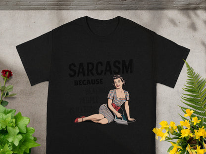 Sarcasm Because Beating People Is Illegal Graphic Shirt