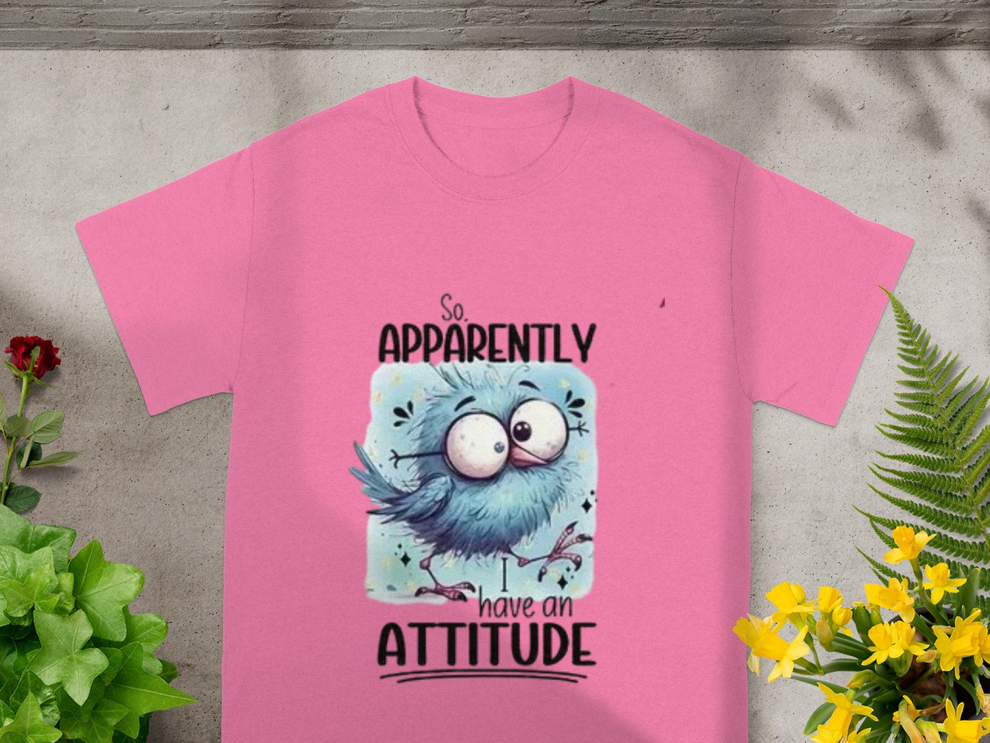 Apparently I Have an Attitude Cute Bird T-shirt