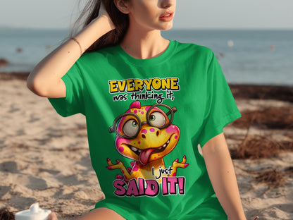 Everyone Was Thinking It I Just Said It Funny T-shirt