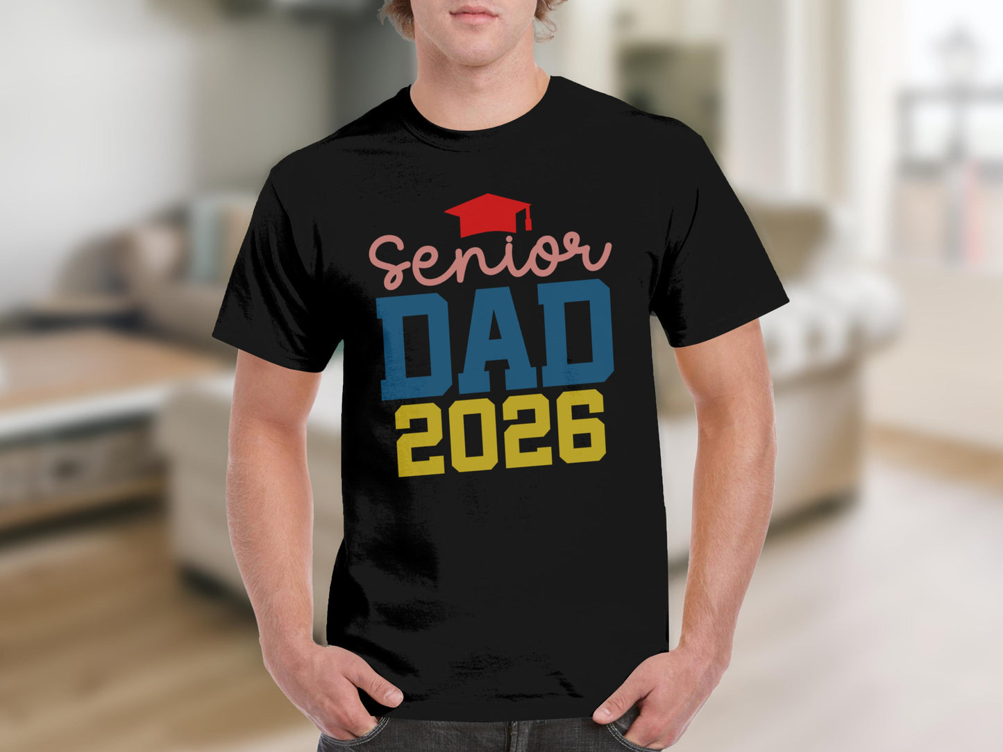 Senior Dad 2026 Graduation Shirt Perfect Gift Idea