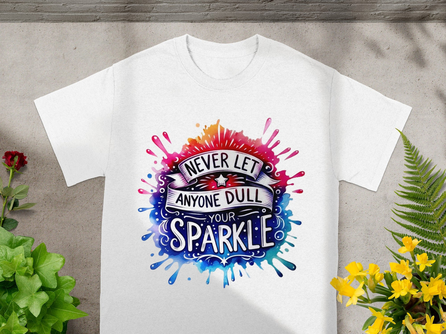 Never Let Anyone Dull Your Sparkle T-shirt