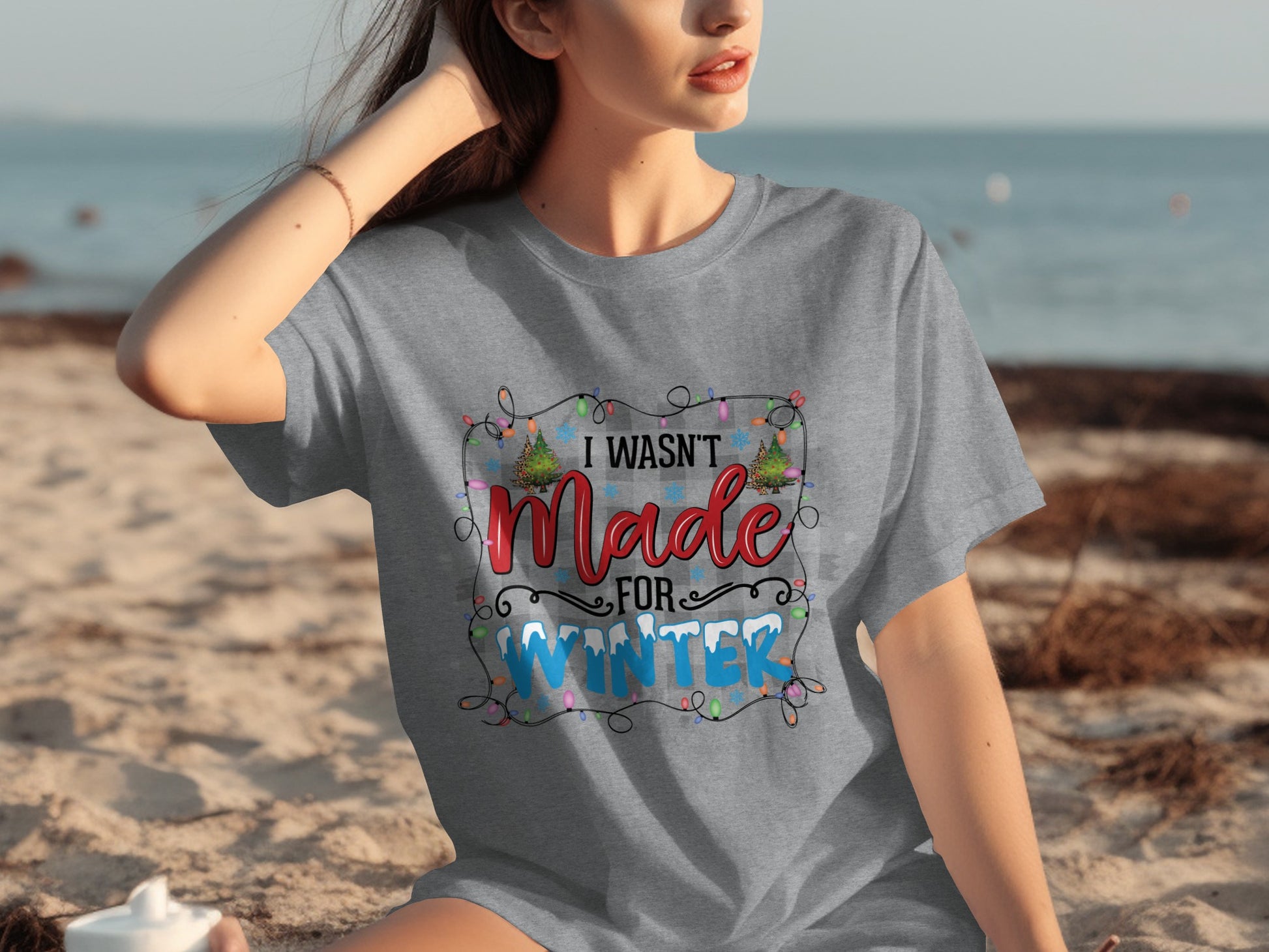 I Wasn't Made For Winter Printed T-Shirt