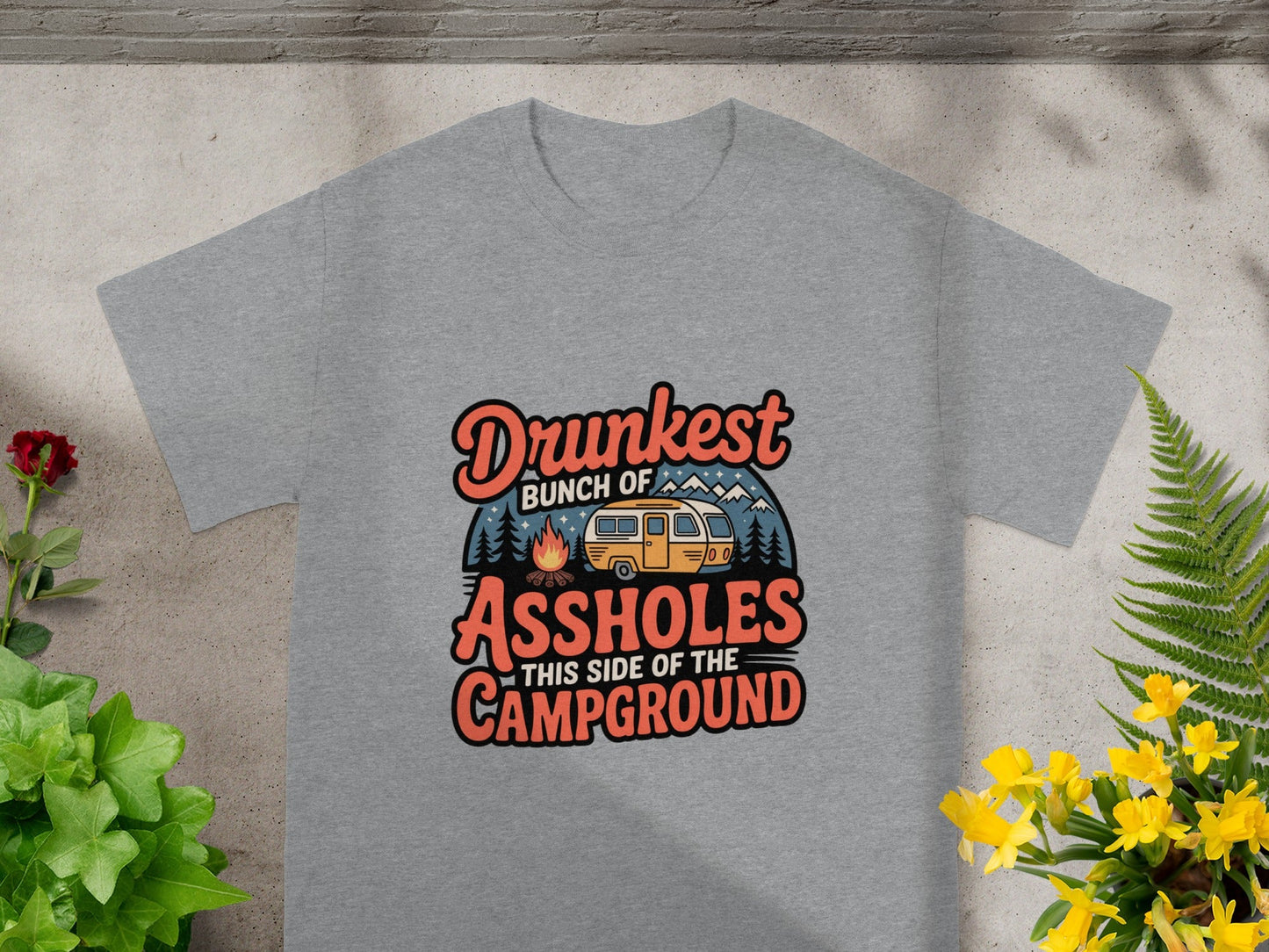 Drunkest Bunch of Assholes This Side Campground Product