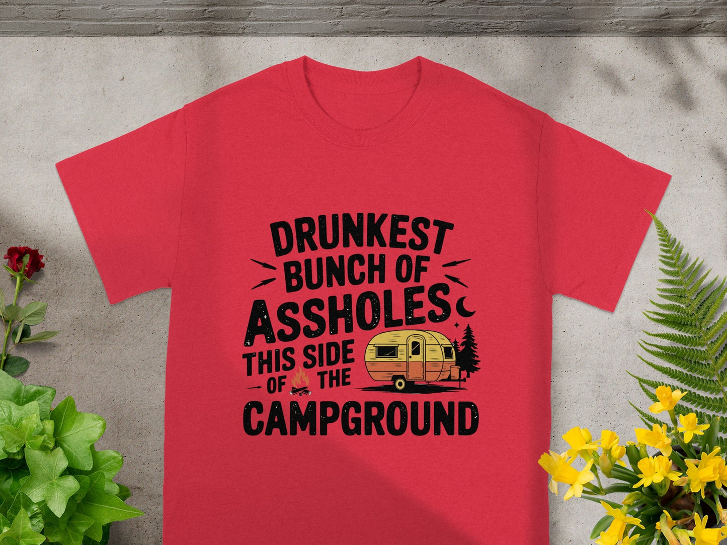 Drunkest Bunch Of Assholes This Side Campground T-shirt
