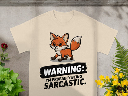 Warning I'm Probably Being Sarcastic Shirt