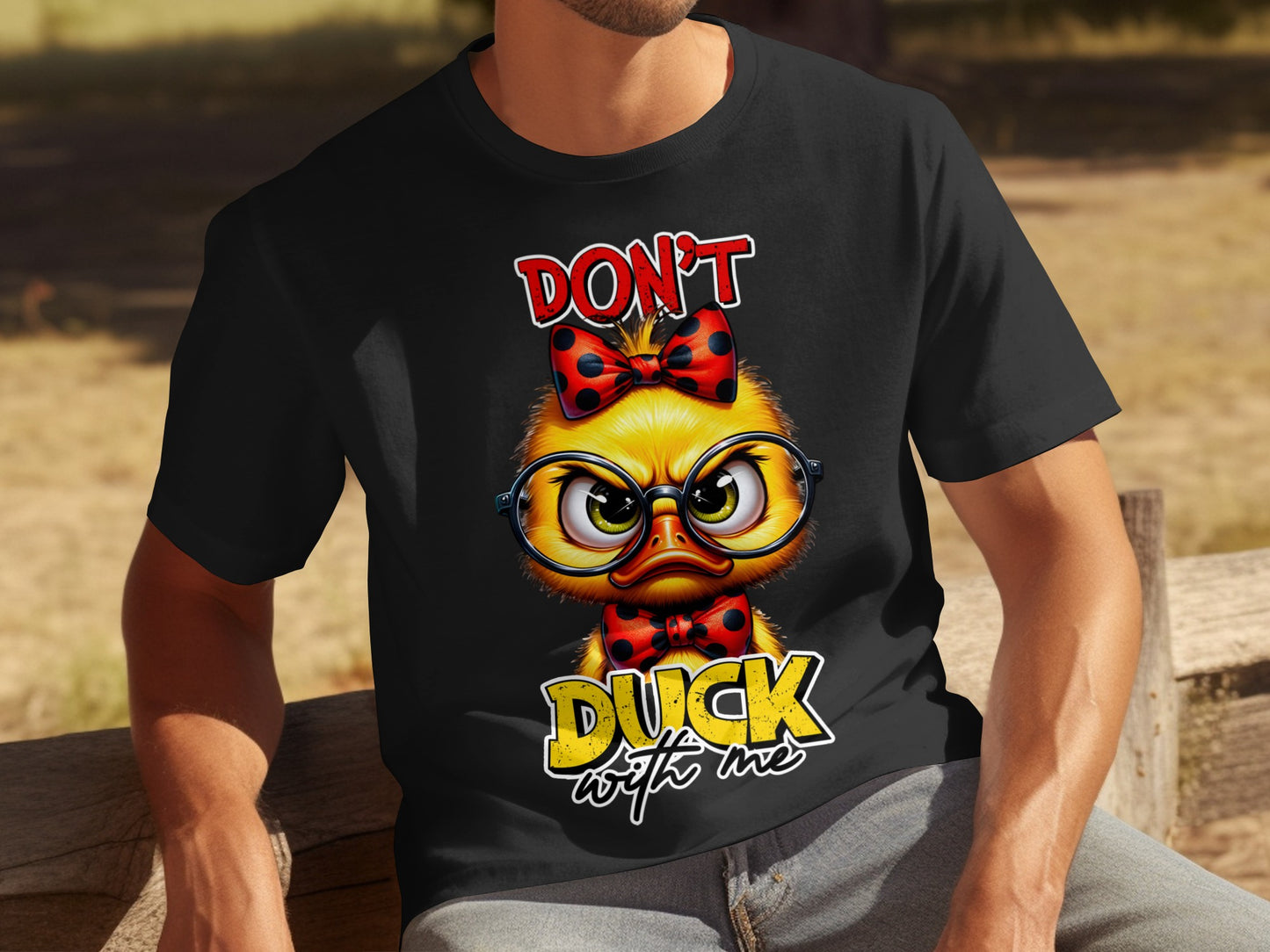 Don't Duck With Me Funny Duck Graphic T-Shirt