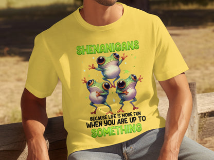 Shenanigans Frog Design Because Life Is More Fun Shirt