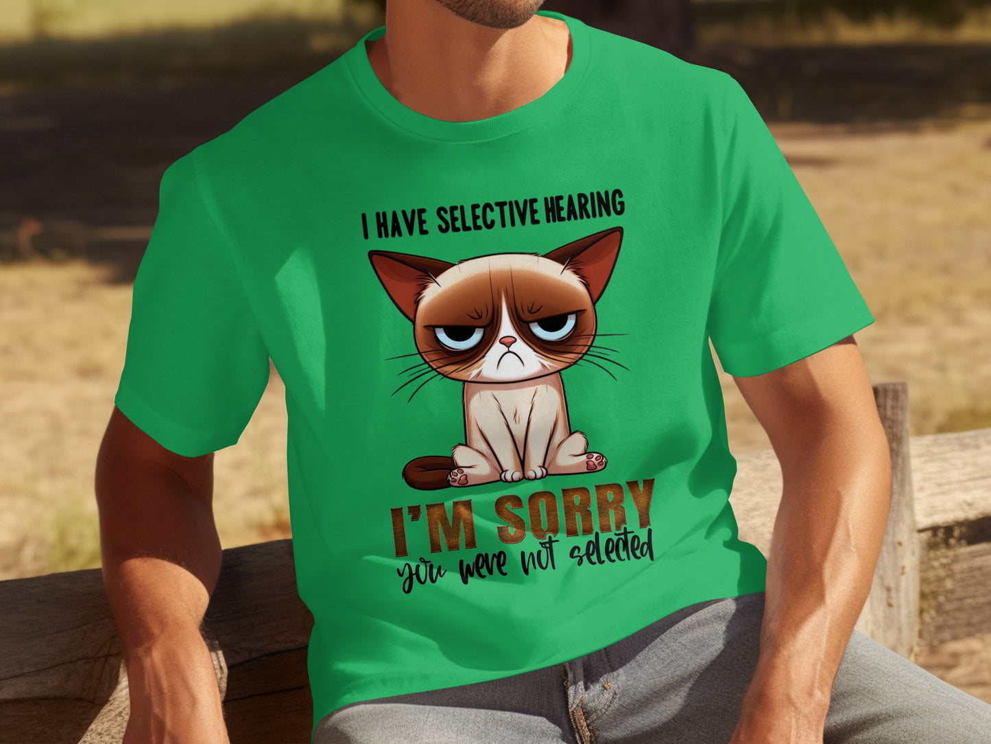 I Have Selective Hearing I'm Sorry Cat T-Shirt