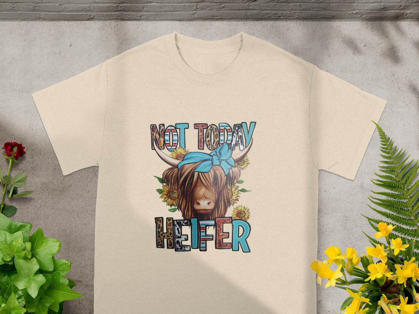 Not Today Heifer Graphic Fun Tees Fashion T-shirt