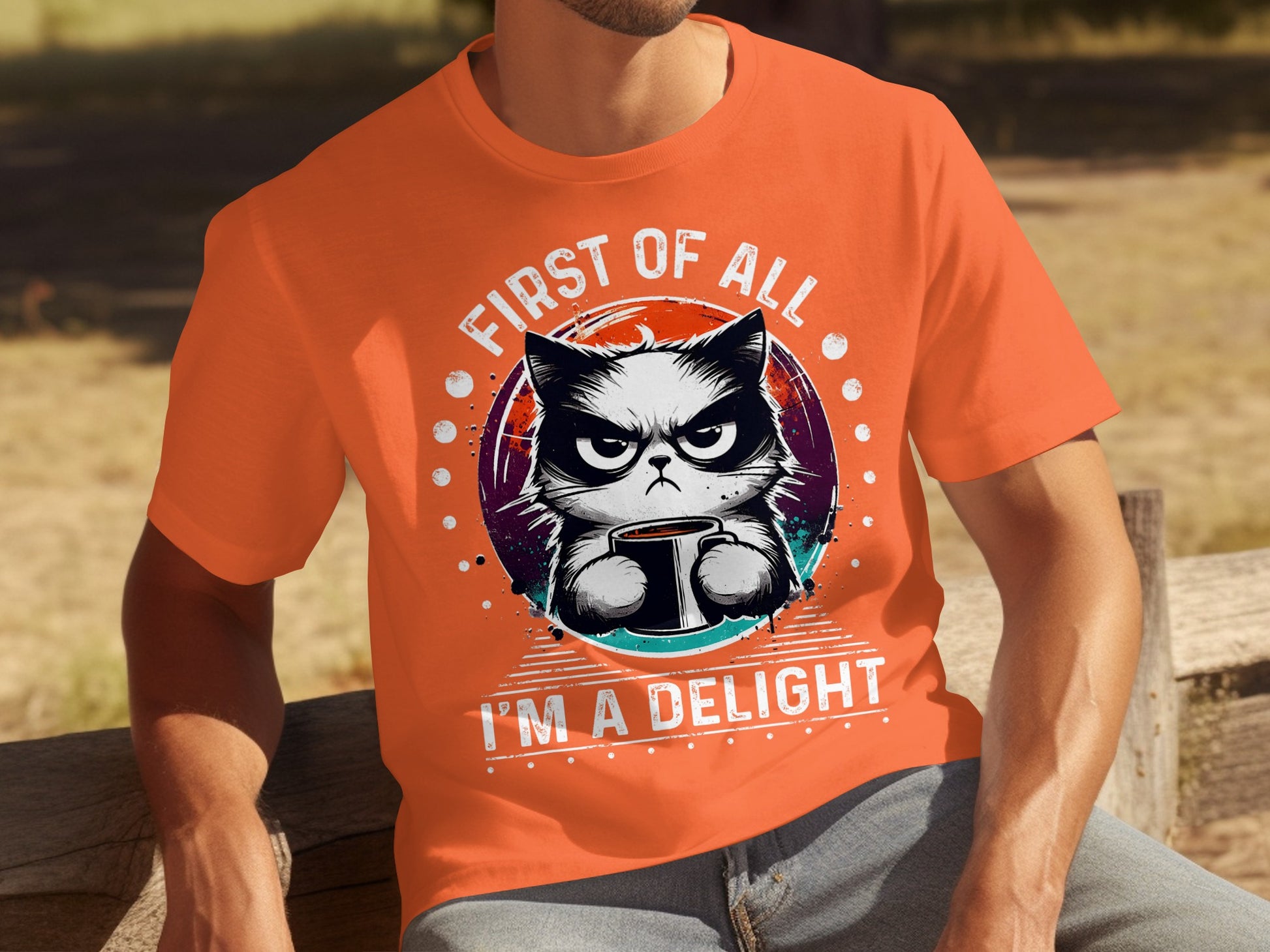 First of All I'm a Delight Funny Cat T-Shirt