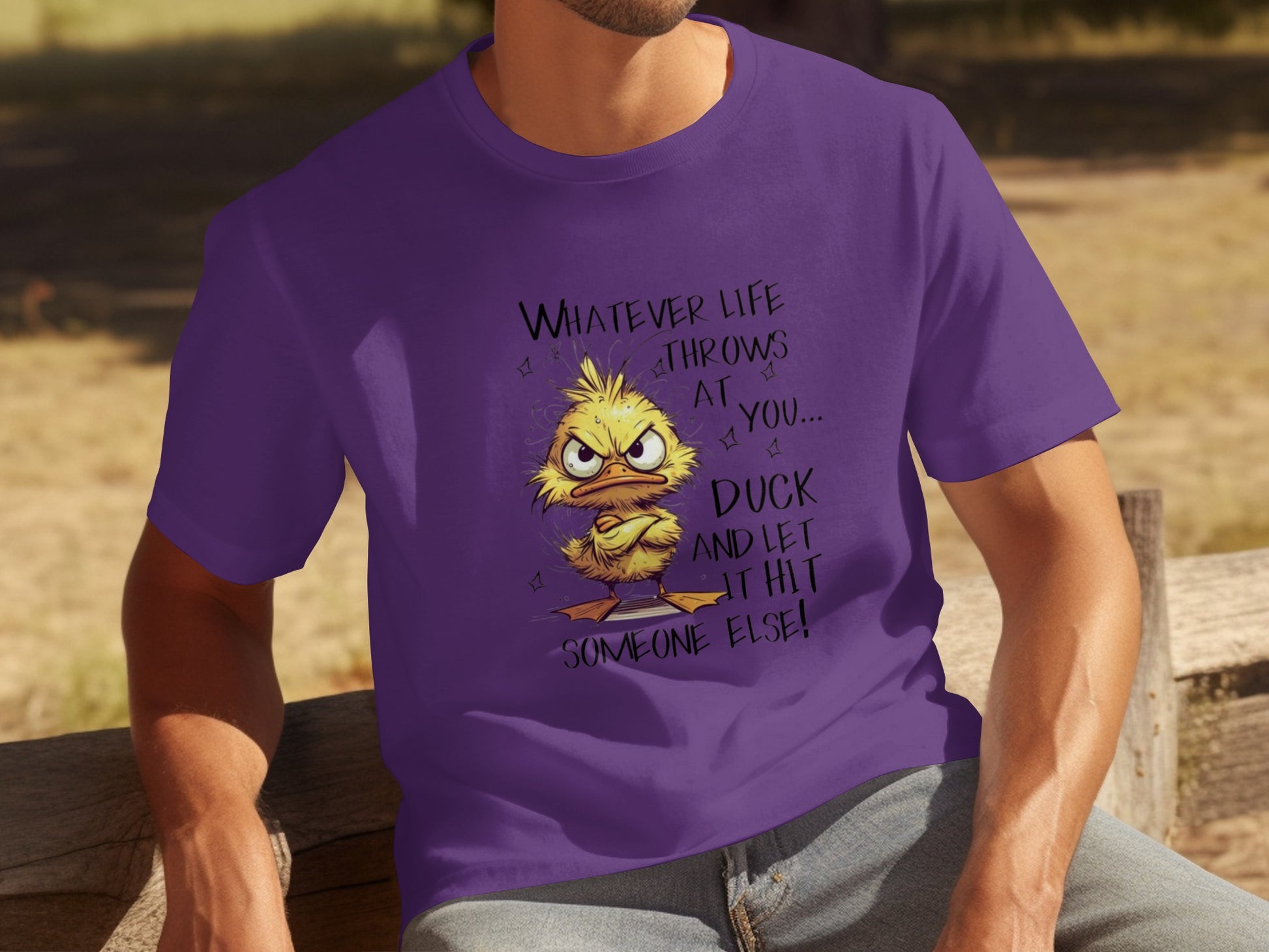 Whatever Life Throws At You Duck And Let It Hit T-Shirt