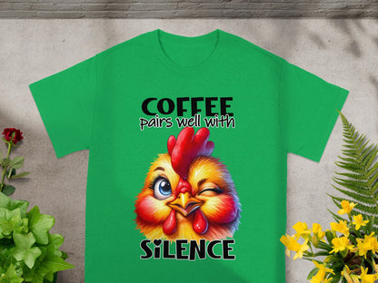 Coffee Pairs Well With Silence Funny Chicken Shirt