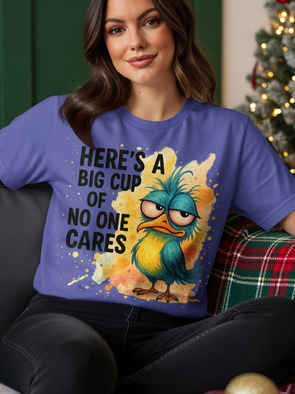 Purple t-shirt with cartoon bird and text "Here's a big cup of no one cares".