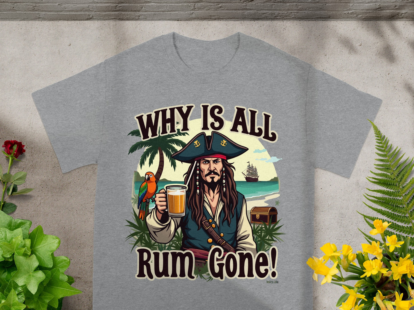 Pirate with parrot and drink, text "Why Is All Rum Gone!" on shirt.