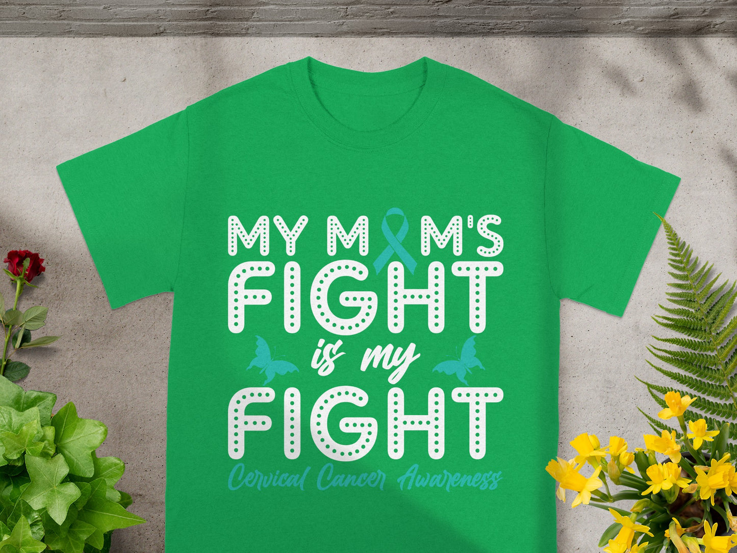 My Mom's Fight is My Fight Cervical Cancer Awareness Shirt