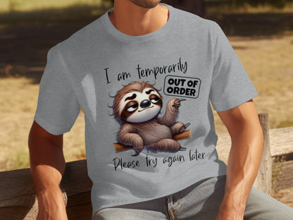 I Am Temporarily Out of Order Please Try Again Later T-shirt