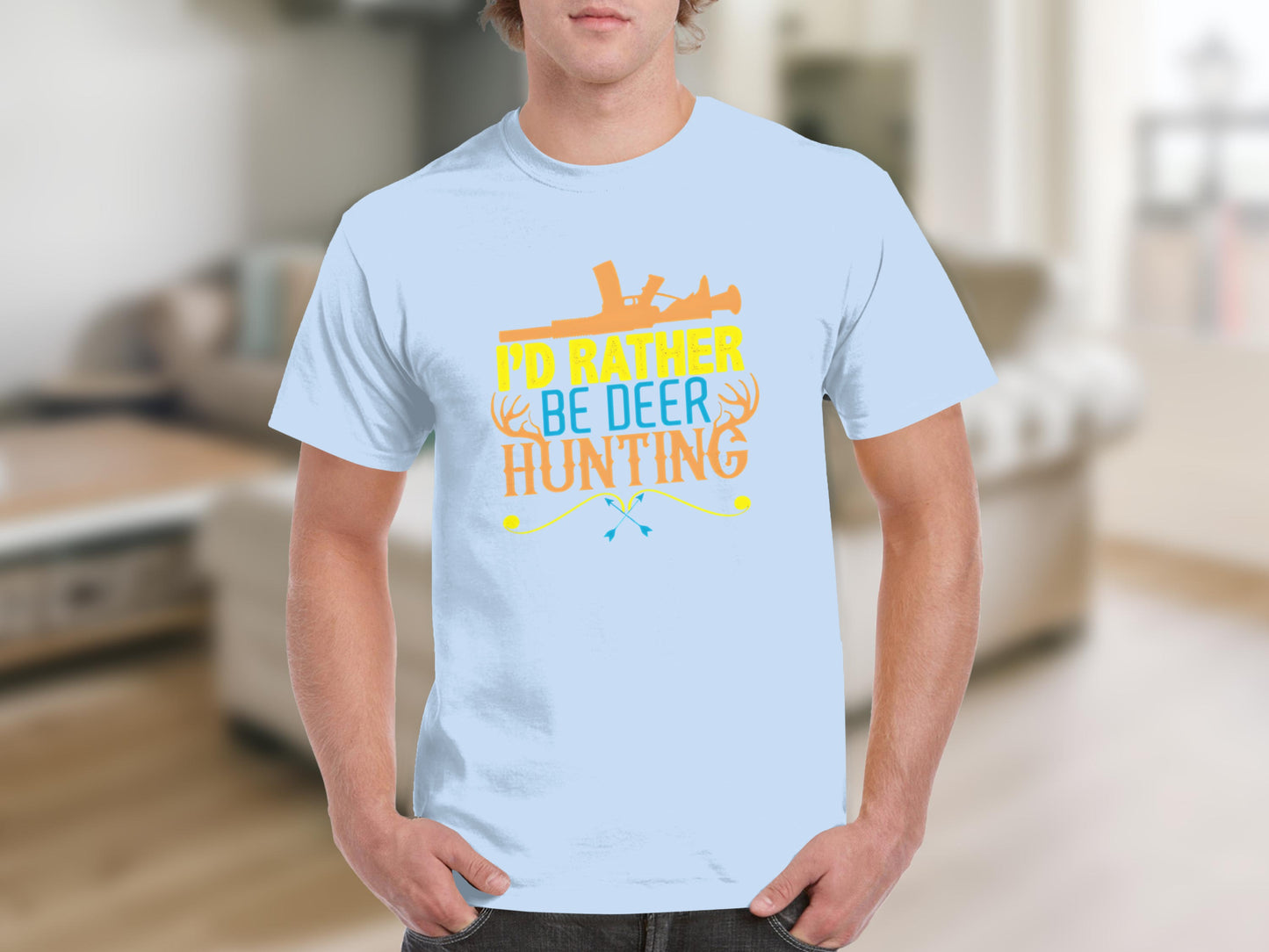 I'd Rather Be Deer Hunting T-shirt
