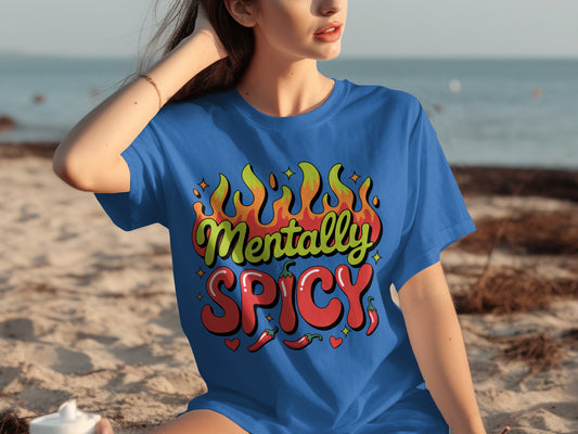 Mentally Spicy Flaming Text Graphic T-Shirt