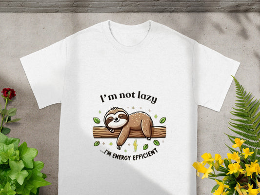 I'm Not Lazy I'm Energy Efficient Sloth T-Shirt