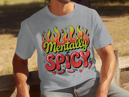 Mentally Spicy Colorful Flaming Text Design T-shirt
