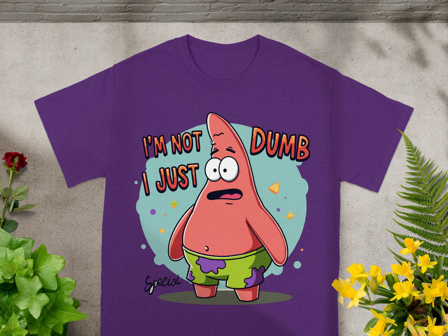 Patrick Star in purple t-shirt with "I'm not dumb, I just special" text.