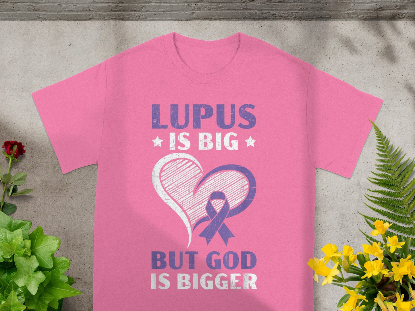 Lupus Is Big But God Is Bigger Inspirational Shirt
