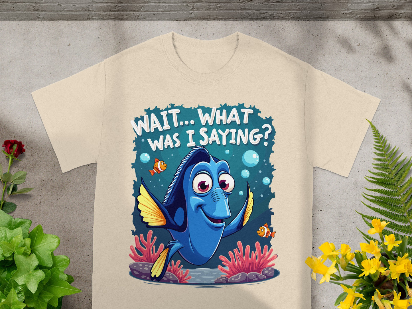 Dory from Finding Nemo on a beige t-shirt with "Wait... what was I saying?" text.