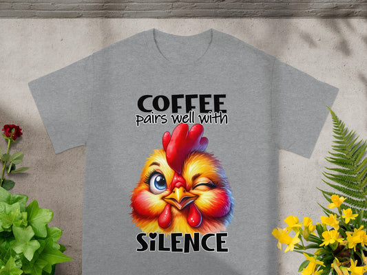 Coffee Pairs Well With Silence Funny Chicken Shirt