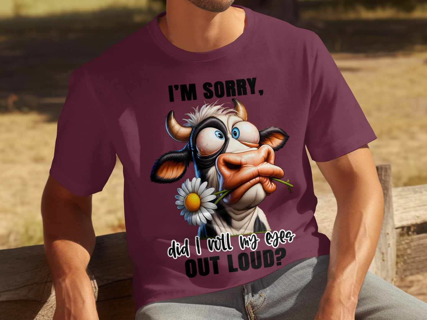 I'm Sorry Did I Roll My Eyes Out Loud Shirt