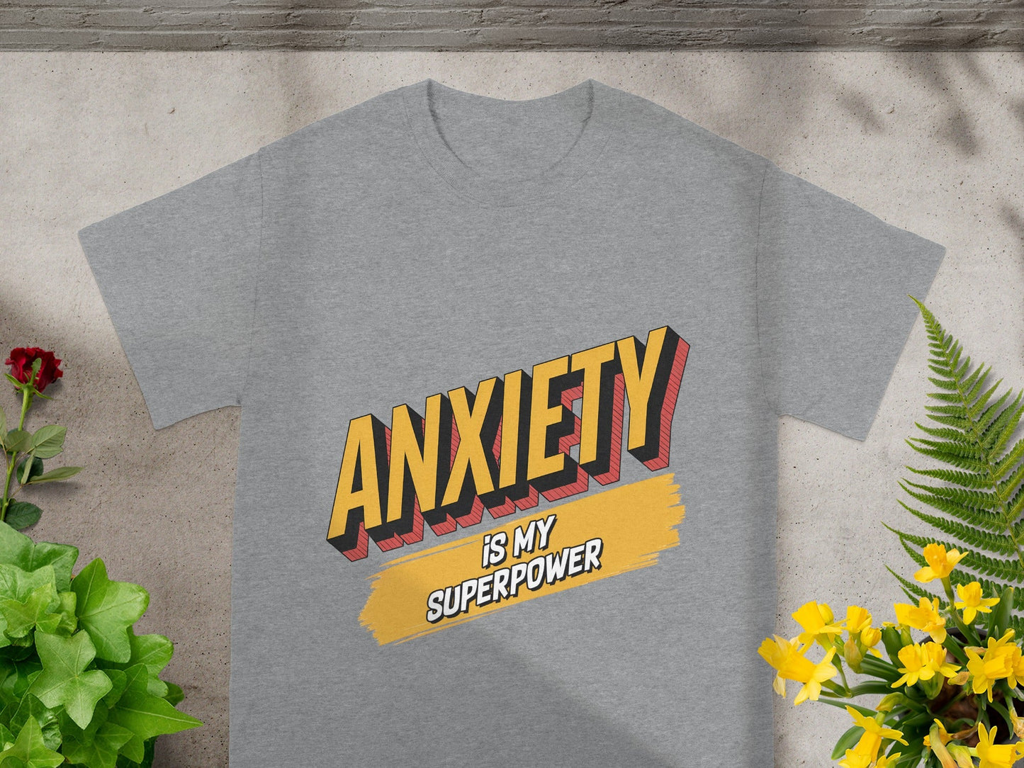 Anxiety Is My Superpower Motivational Graphic Shirt