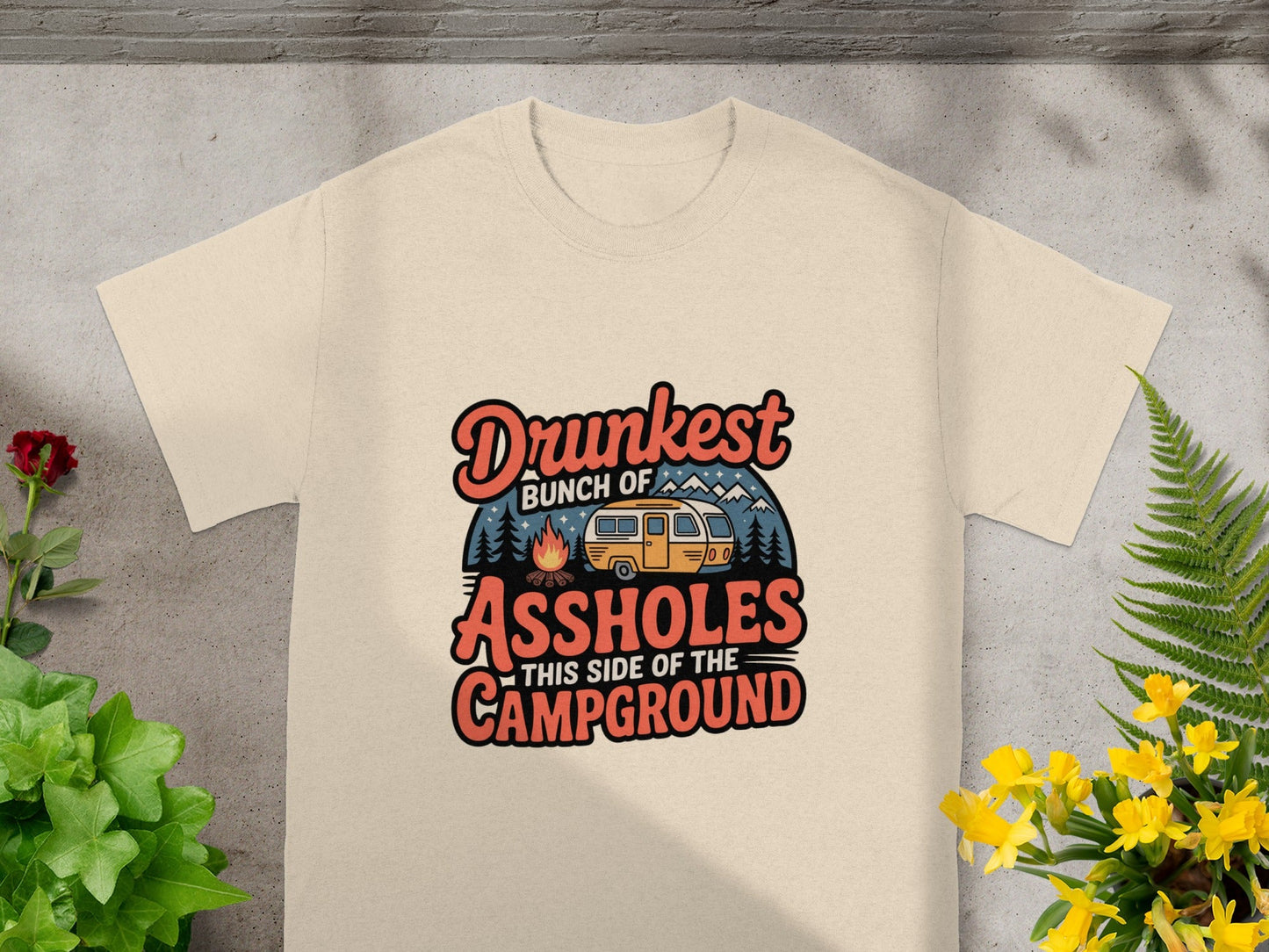 Drunkest Bunch of Assholes Campground T-Shirt