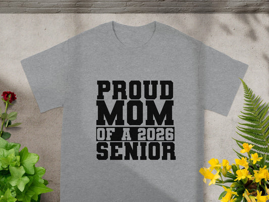 Proud Mom of a 2026 Senior T-shirt