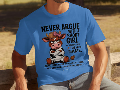 Never Argue With A Short Girl Funny T-shirt