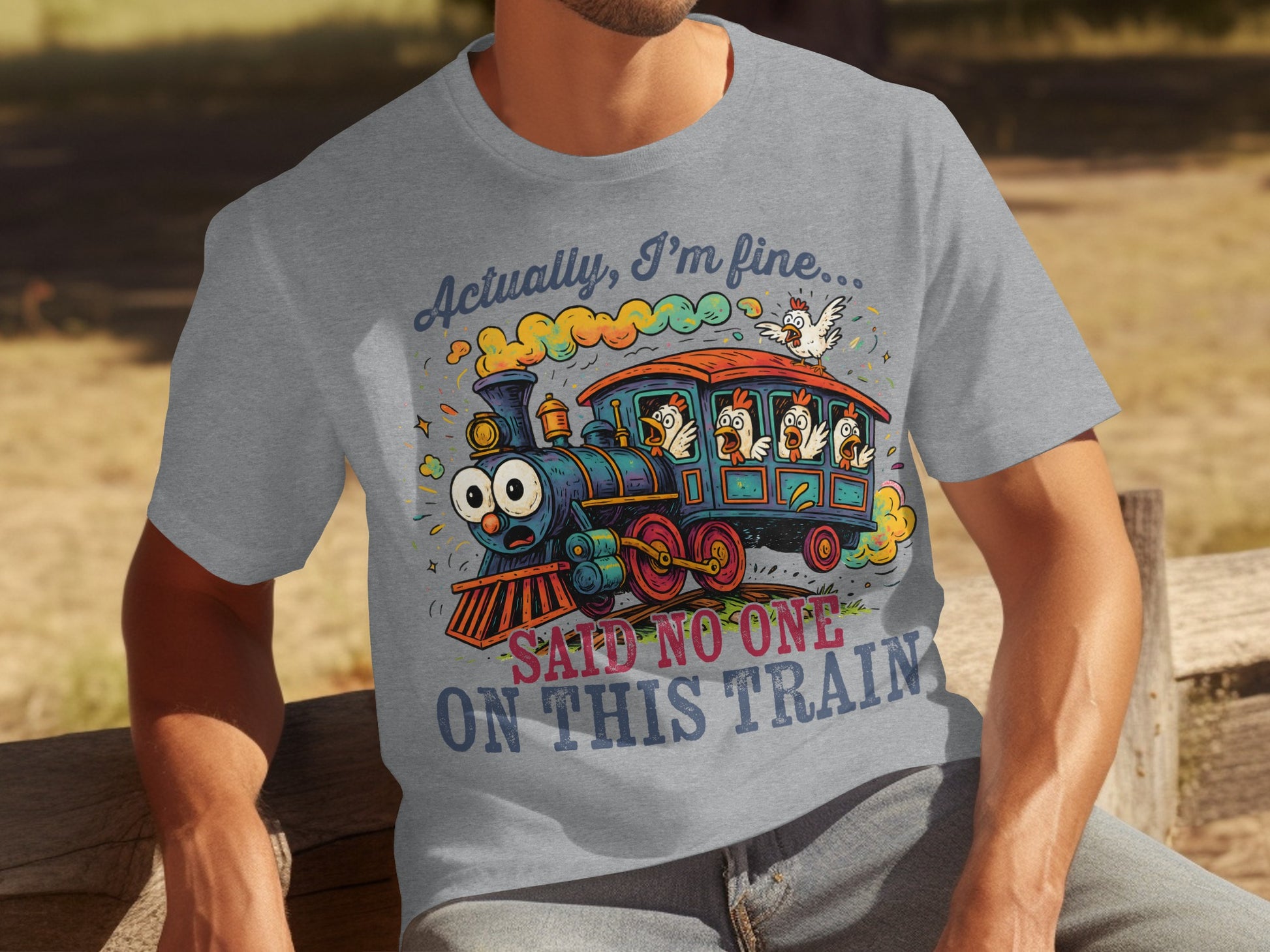 Funny Actually I'm Fine Said No One Train T-shirt