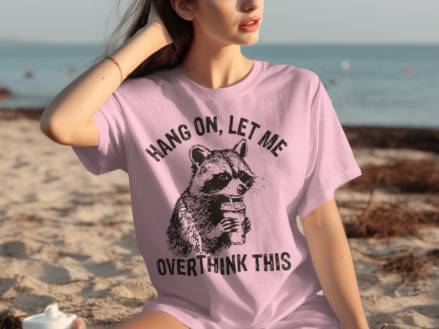 Hang On Let Me Overthink This Raccoon T-shirt