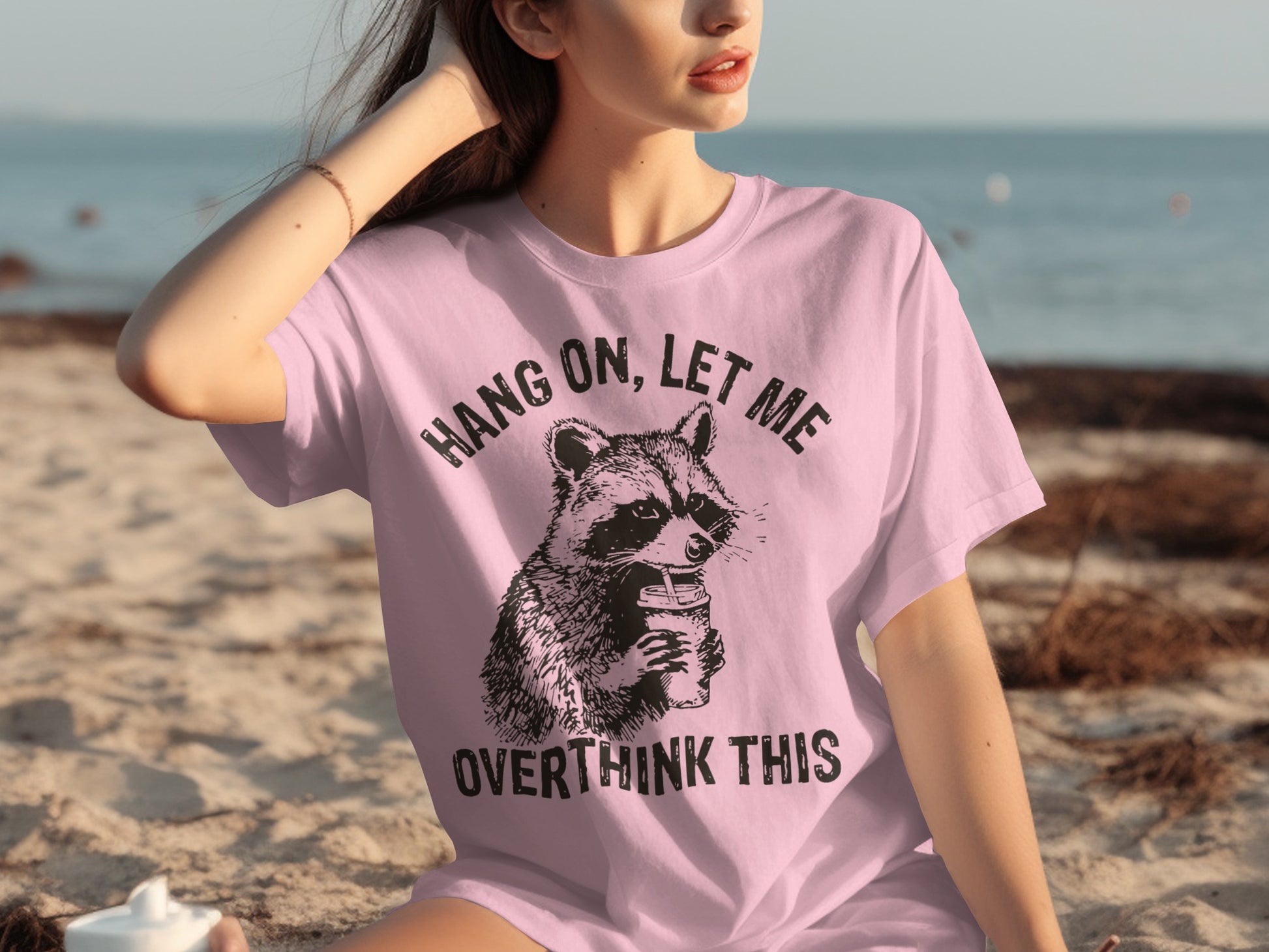 Hang On Let Me Overthink This Raccoon T-shirt
