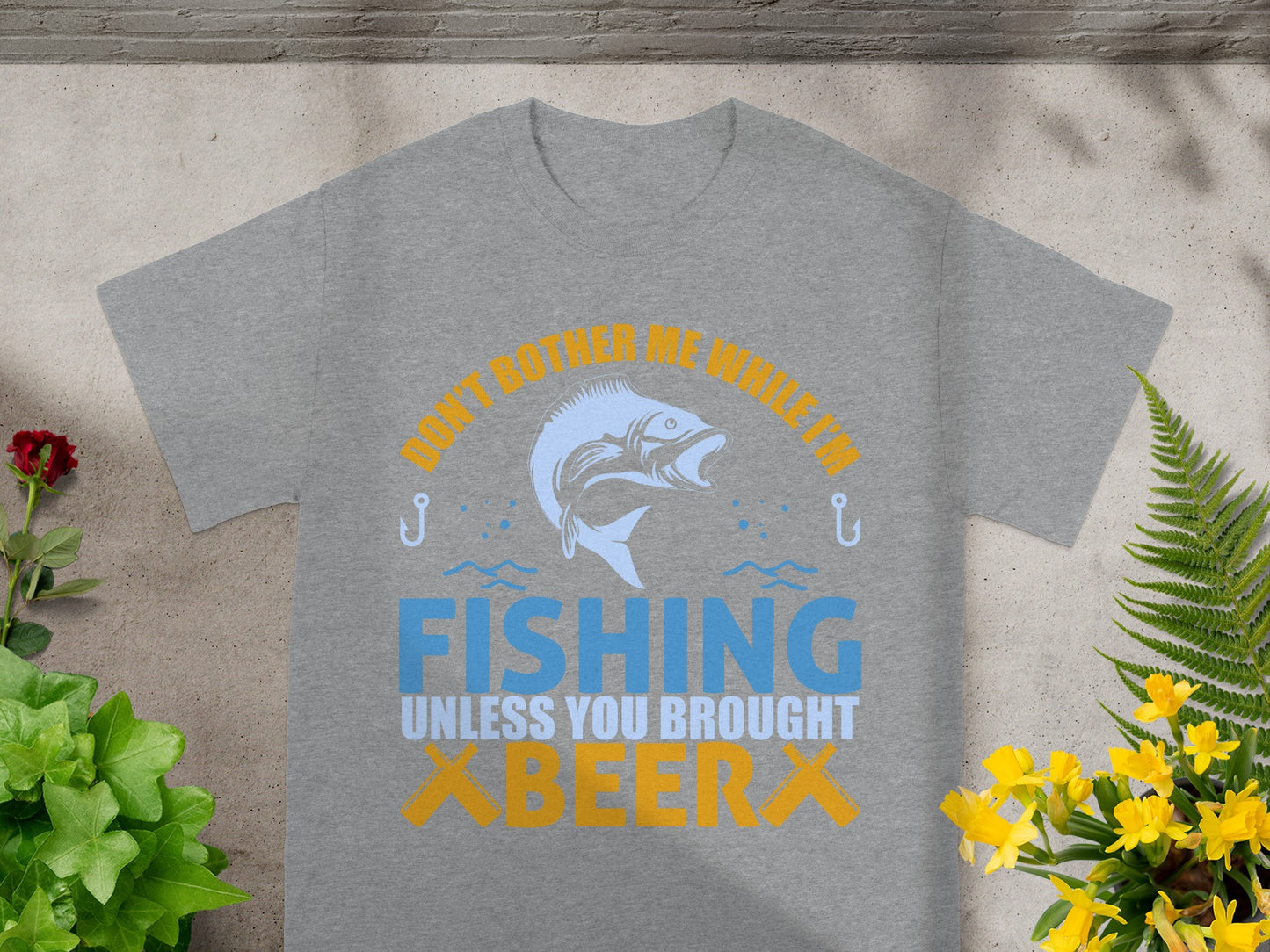 Grey t-shirt with "Don't Bother Me While I'm Fishing" and "Unless You Brought Beer" text.