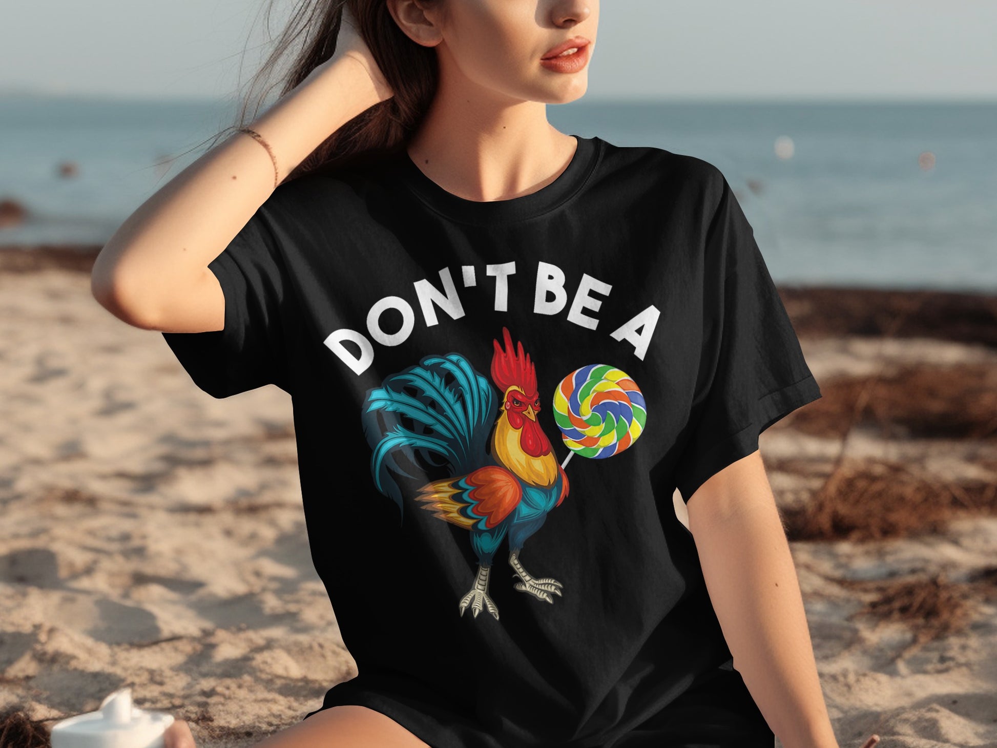 Don't Be A Rooster Holding Lollipop T-shirt