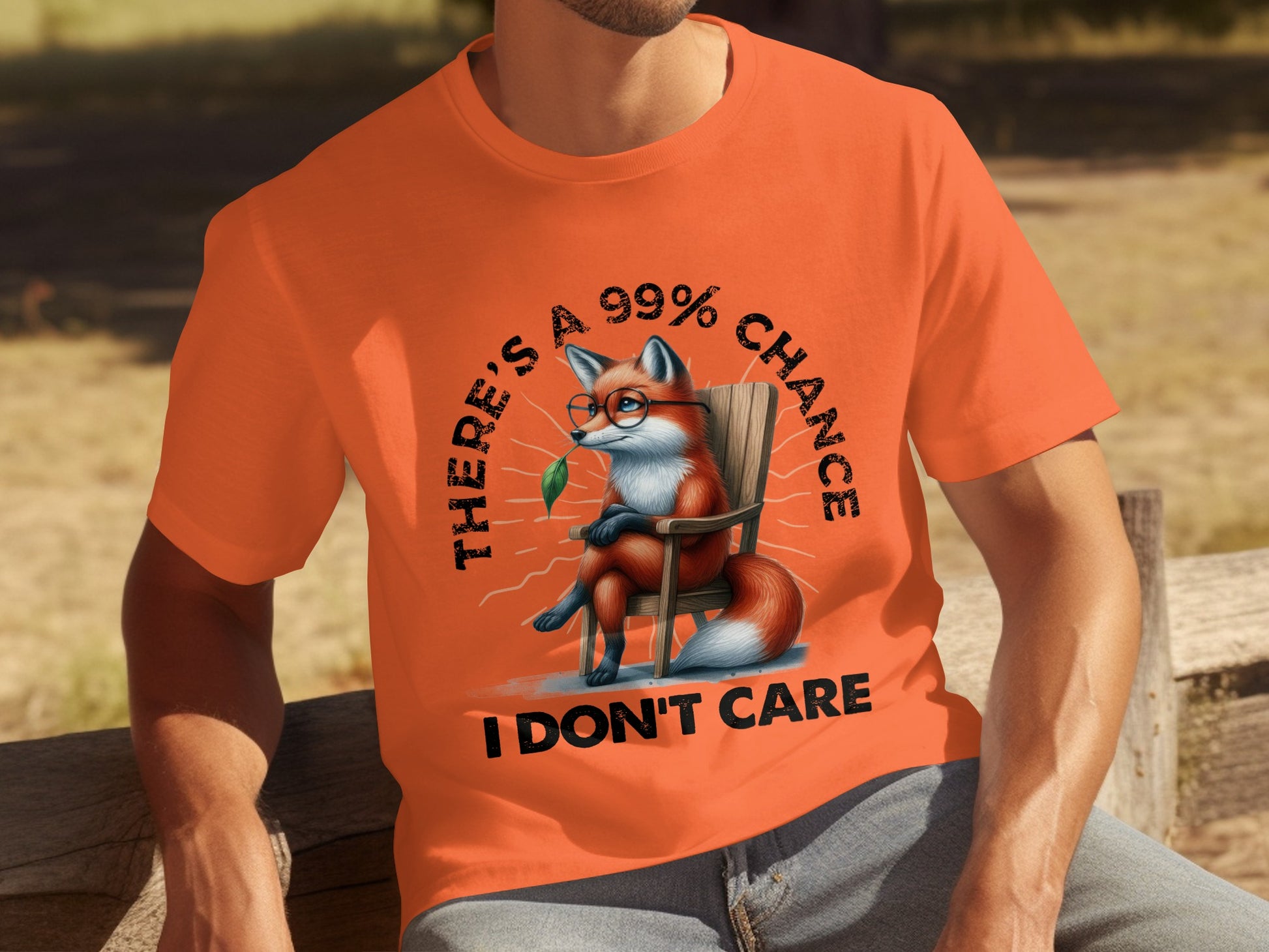 There's a 99% Chance I Don't Care Fox T-Shirt